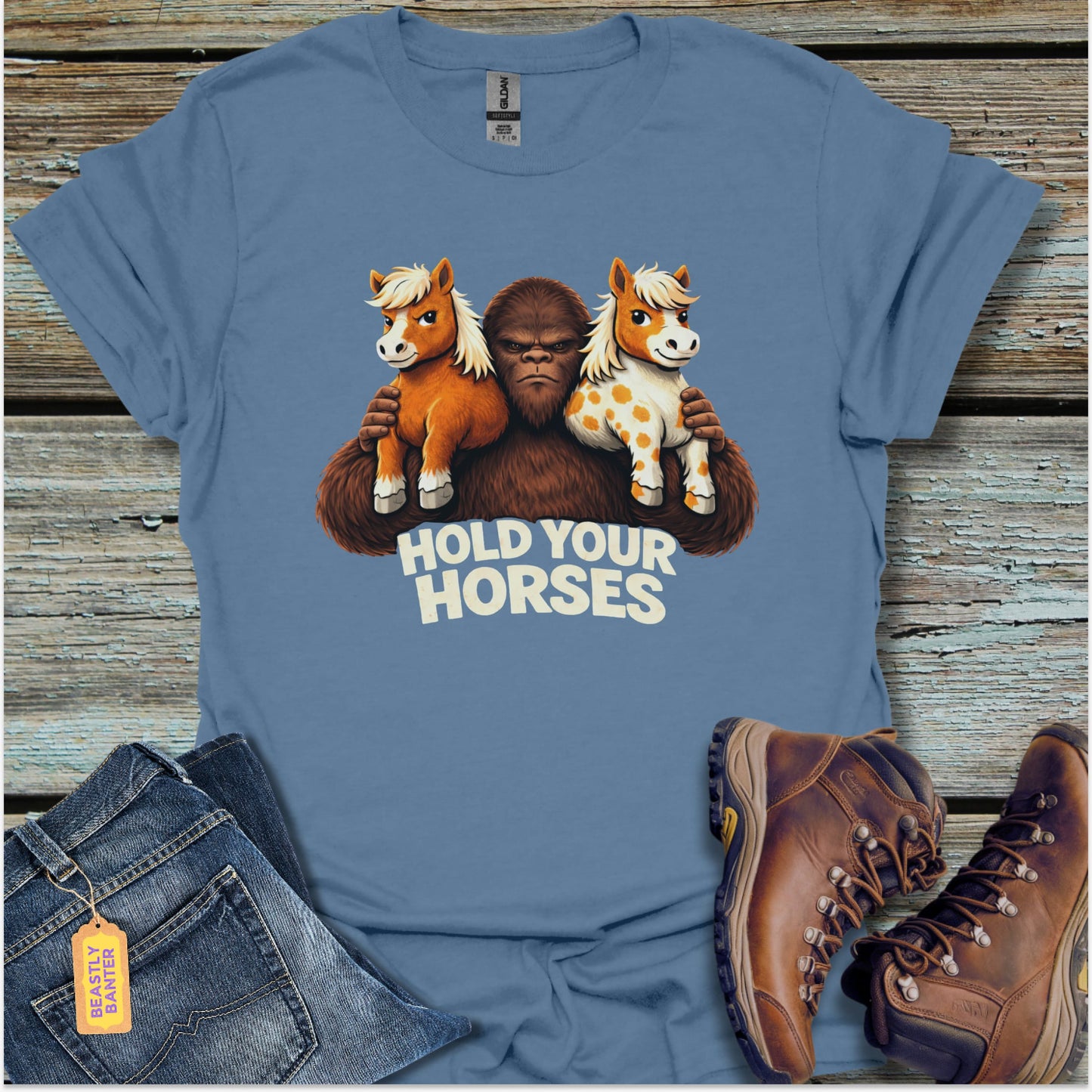 Bigfoot Hold Your Horses T-Shirt - Beastly Banter