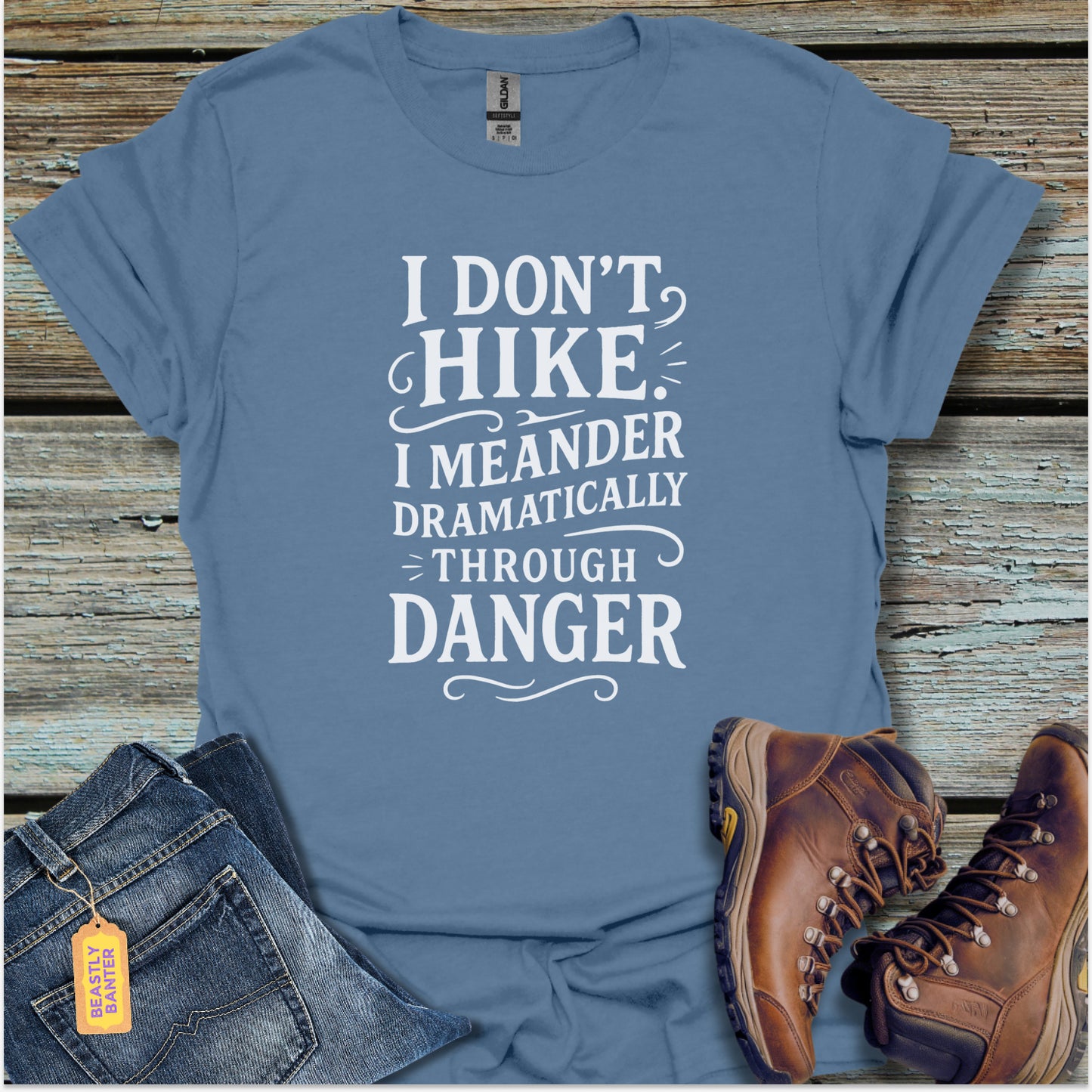 I Don’t Hike T-Shirt