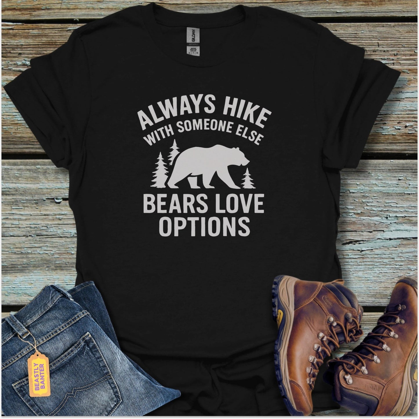 Bears Love Options Hiking T-Shirt - Beastly Banter