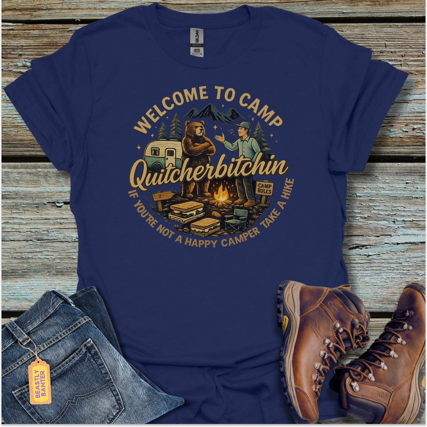 Camp Quitcherbitchin T-Shirt - Beastly Banter