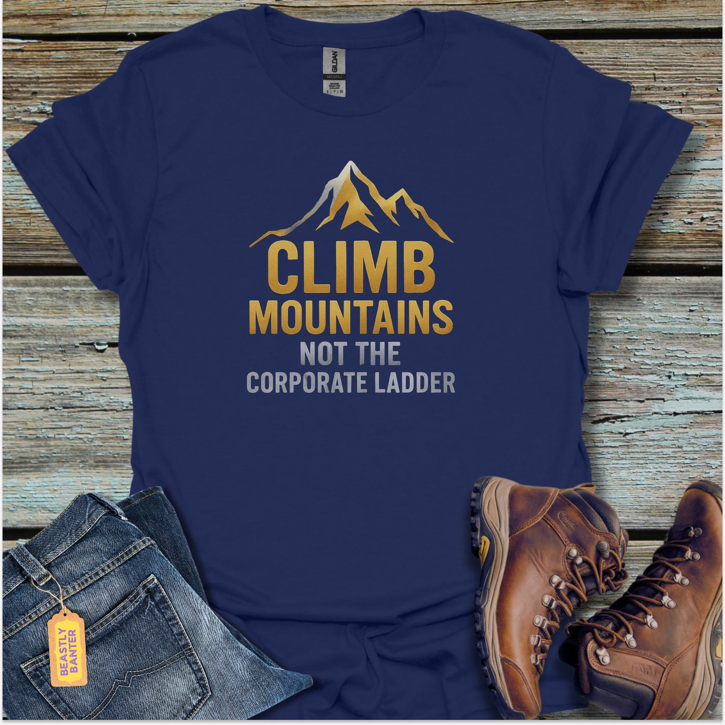Climb Mountains, Not Ladders T-Shirt