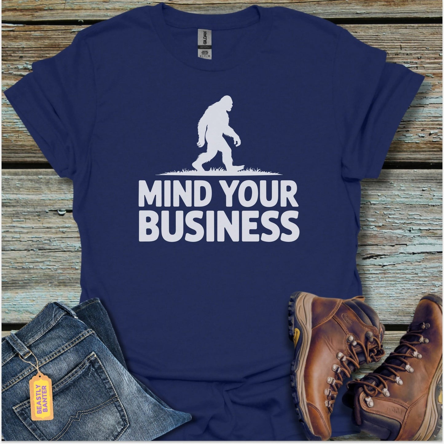 Mind Your Business Bigfoot T-Shirt - Beastly Banter