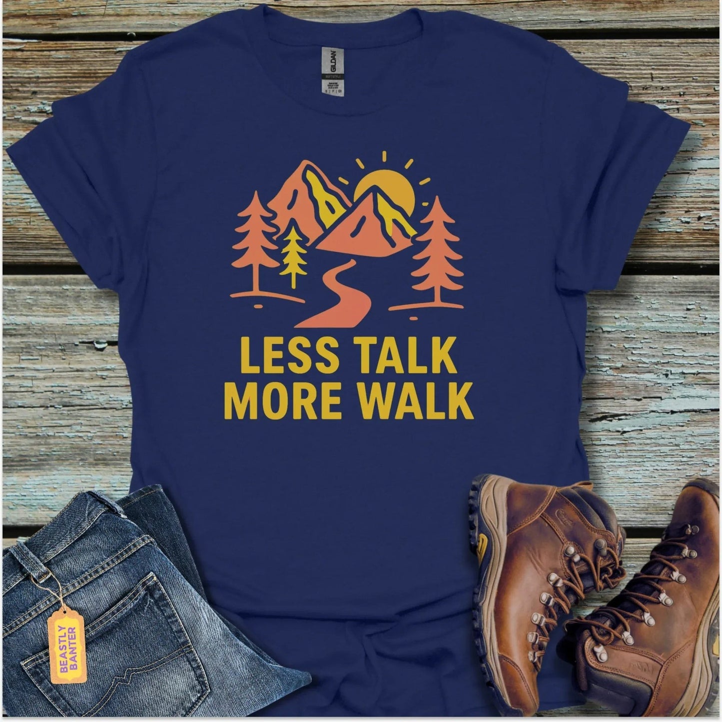 Less Talk More Walk T-Shirt - Beastly Banter