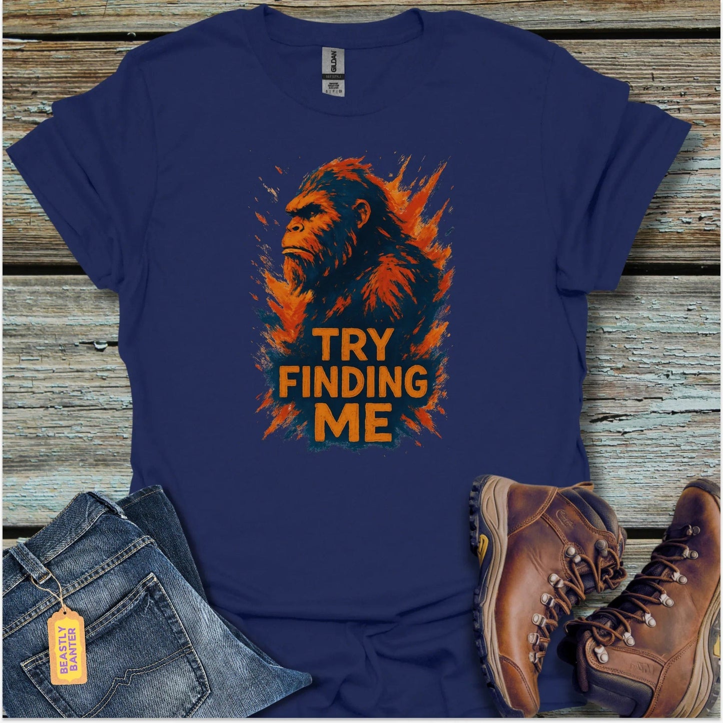 Bigfoot Try Finding Me T-Shirt - Beastly Banter