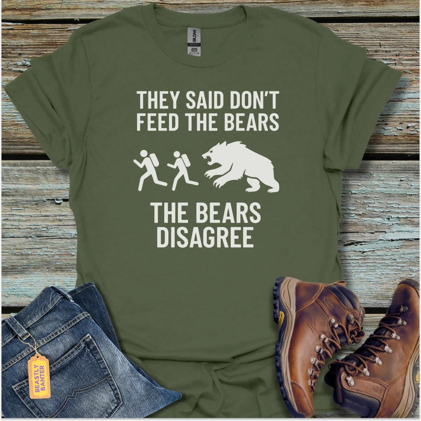 Don’t Feed Bears T-Shirt - Beastly Banter