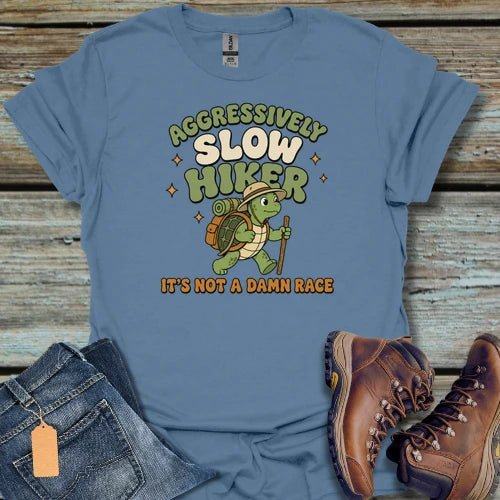 Aggressively Slow Hiker T-Shirt - Beastly Banter