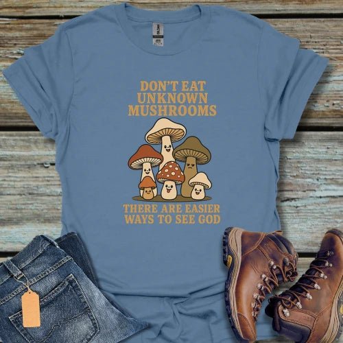 Don't Eat Mushrooms HIking T-Shirt - Beastly Banter