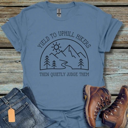 Yield to Uphill Hikers T-Shirt - Beastly Banter
