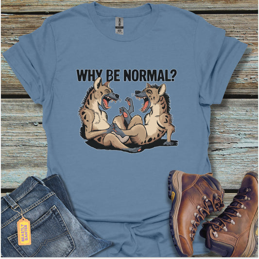 Why Be Normal