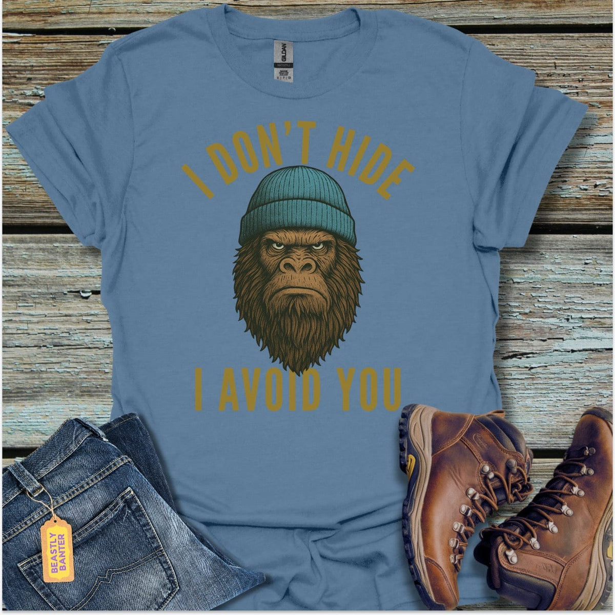 I Don’t Hide BigfootT-Shirt - Beastly Banter