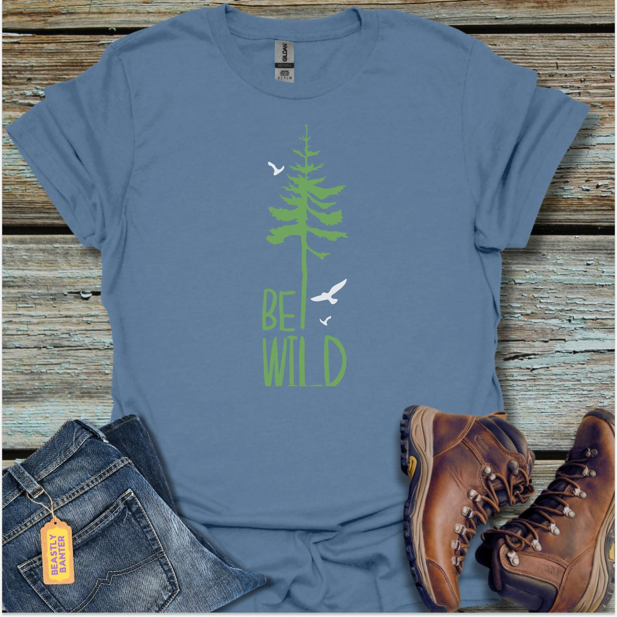 Be Wild In The Forest T-Shirt - Beastly Banter