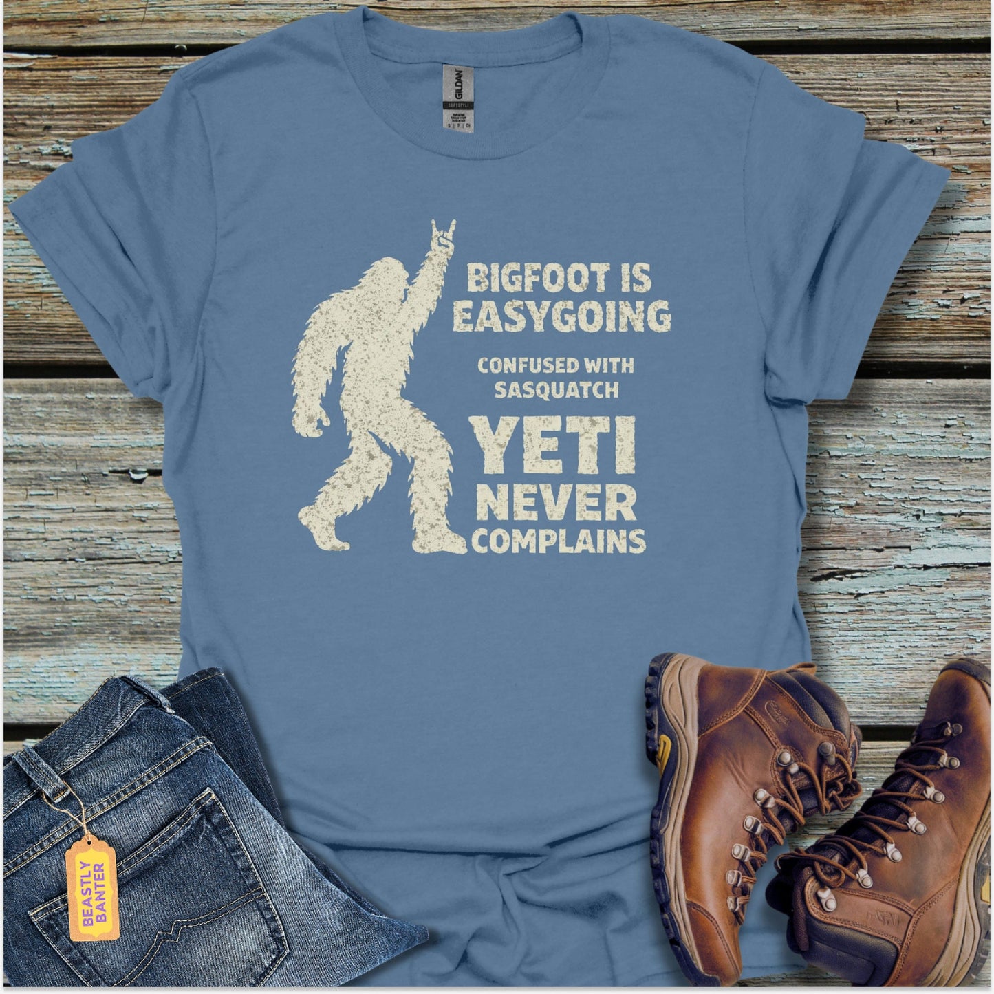 Bigfoot Is Easygoing T-Shirt - Beastly Banter