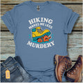 Less Murdery Hiker T-Shirt - Beastly Banter
