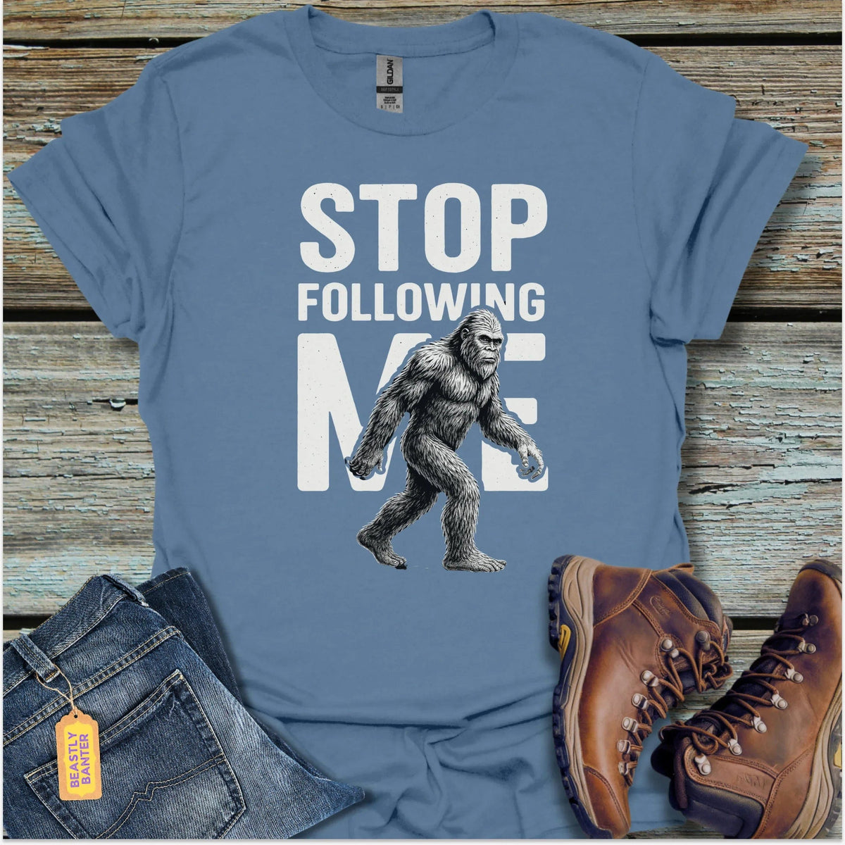 Bigfoot Stop Following Me T-Shirt - Beastly Banter