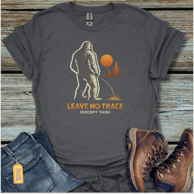 Leave No Trace Bigfoot T-Shirt - Beastly Banter