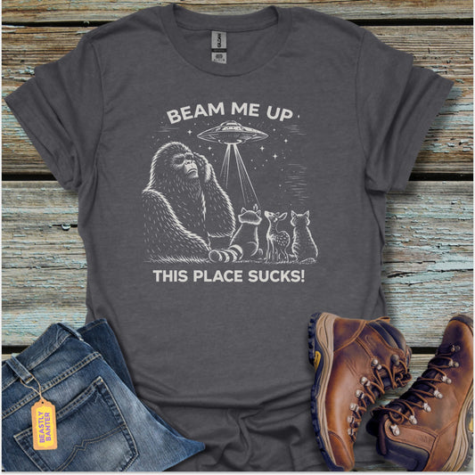 Beam Me Up, I’m Done T-Shirt - Beastly Banter