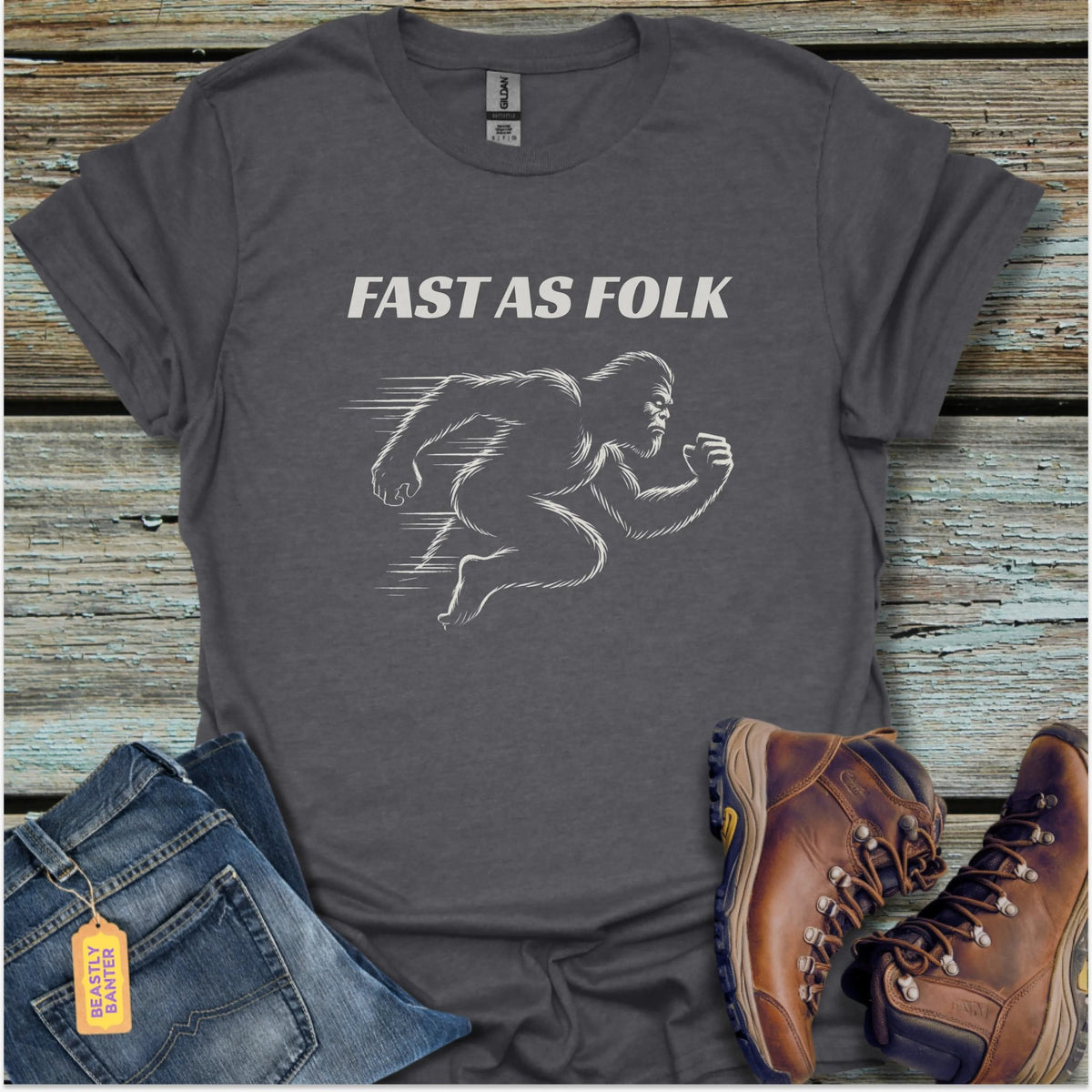 Fast As Folk Bigfoot T-Shirt - Beastly Banter