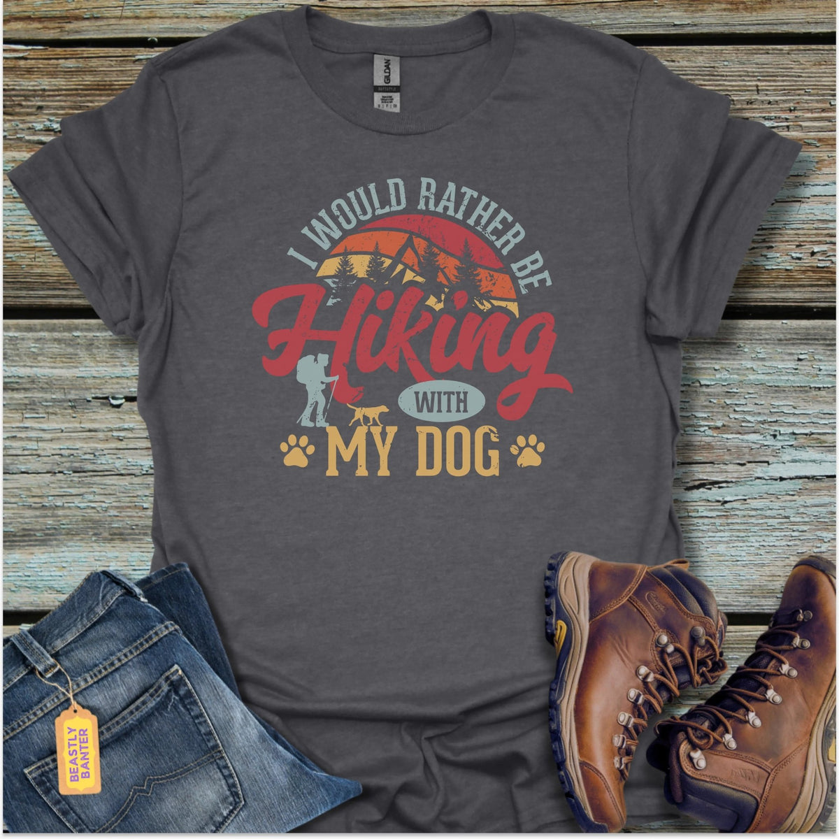 Hiking With My Dog T-Shirt - Beastly Banter