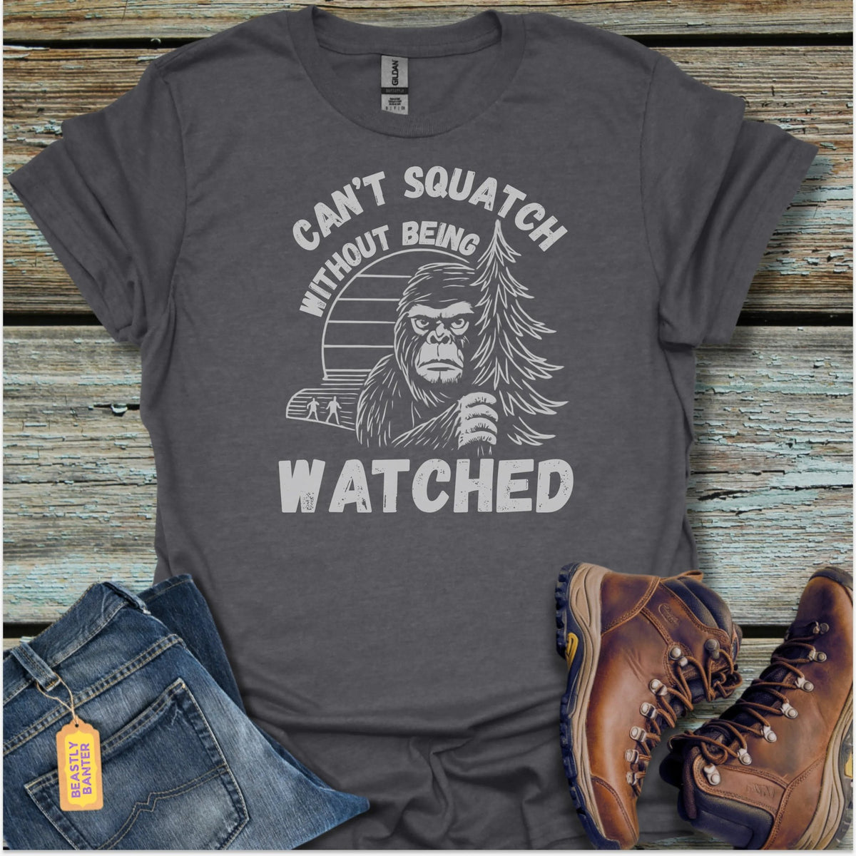 Can’t Squatch Bigfoot T-Shirt - Beastly Banter