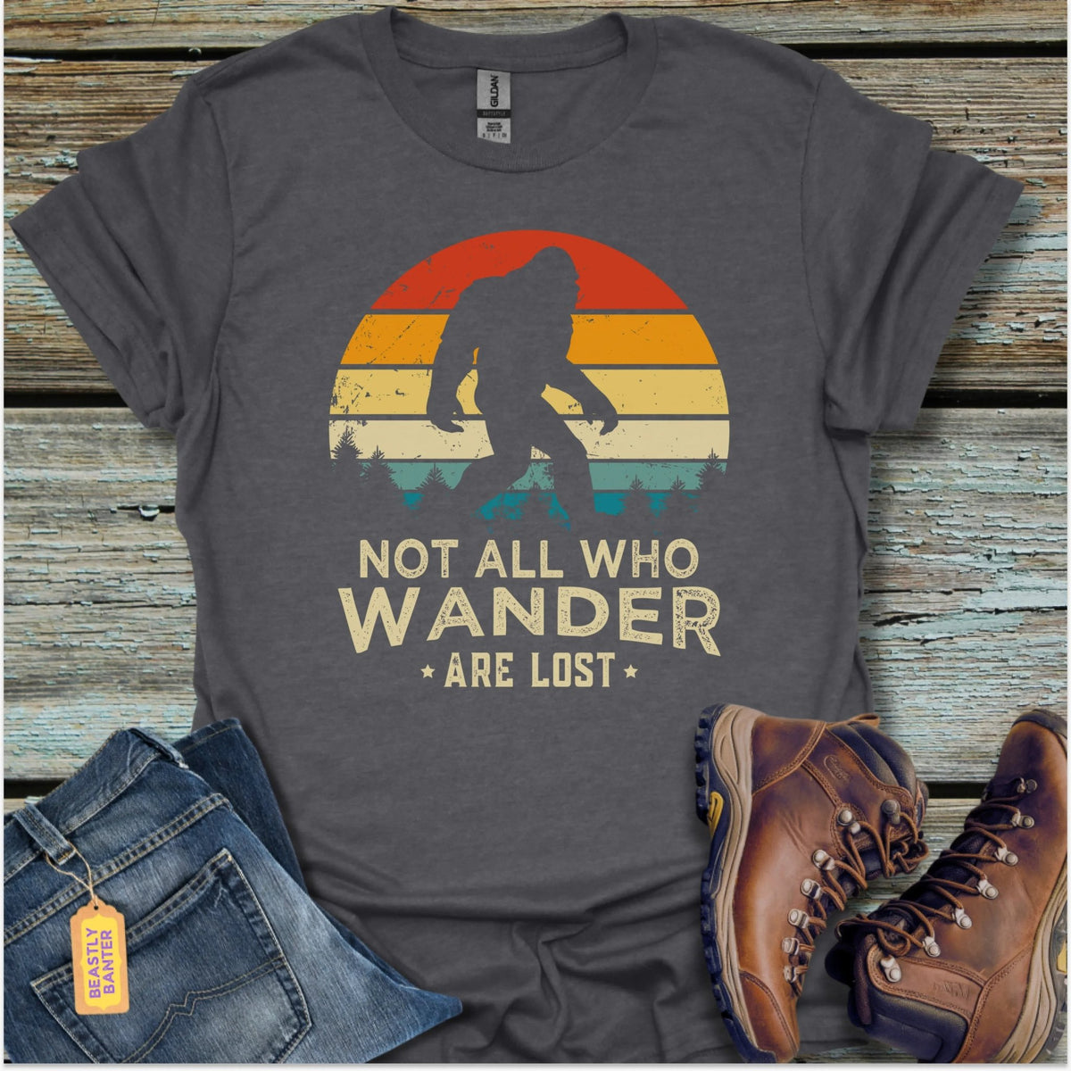 Bigfoot Not All Who Wander T-Shirt - Beastly Banter