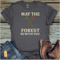 May The Forest Be With You T-Shirt - Beastly Banter