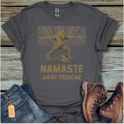 Namaste Away Bigfoot T-Shirt