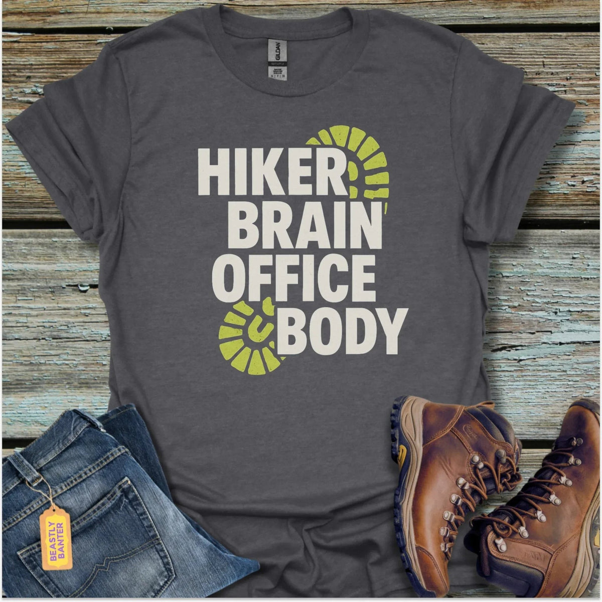 Hiker Brain, Office Body T-Shirt - Beastly Banter