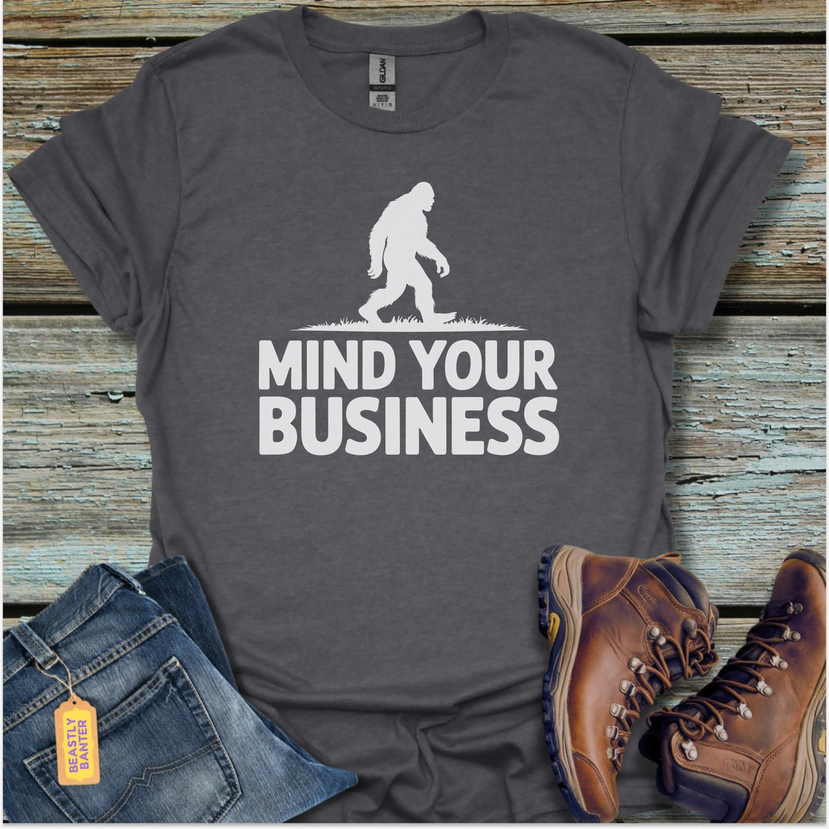 Mind Your Business Bigfoot T-Shirt - Beastly Banter