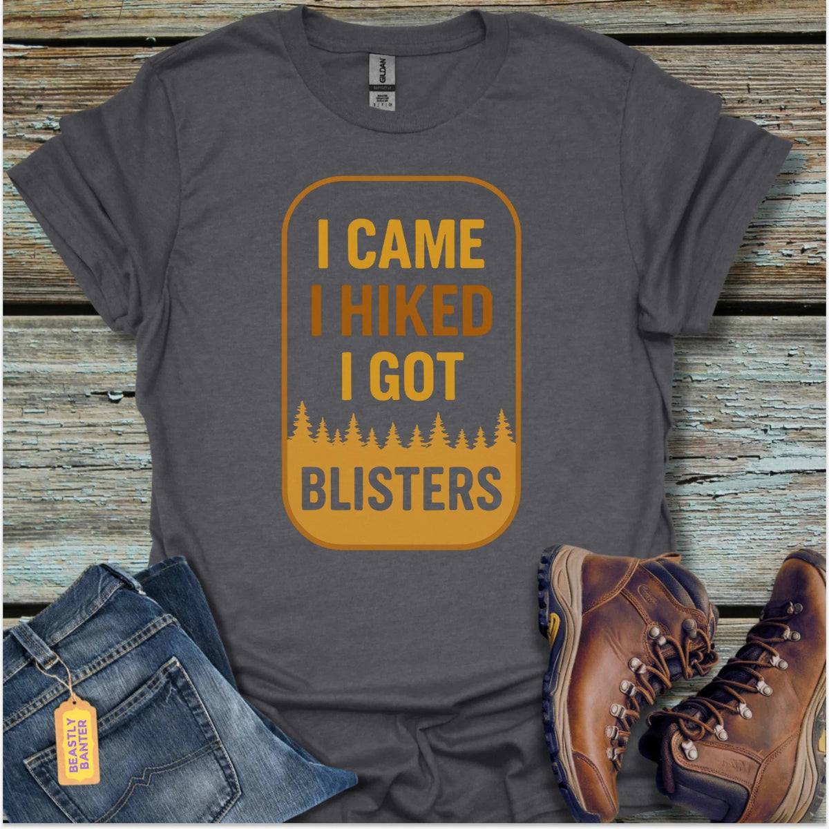 I Came, I Hiked T-Shirt - Beastly Banter