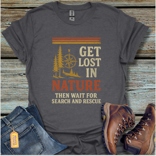 Get Lost In Nature T-Shirt
