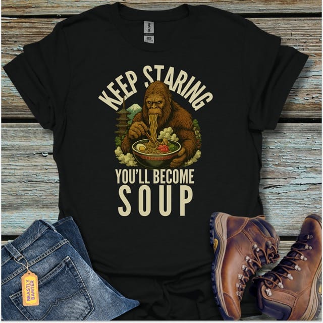 Keep Staring BigfootT-Shirt - Beastly Banter