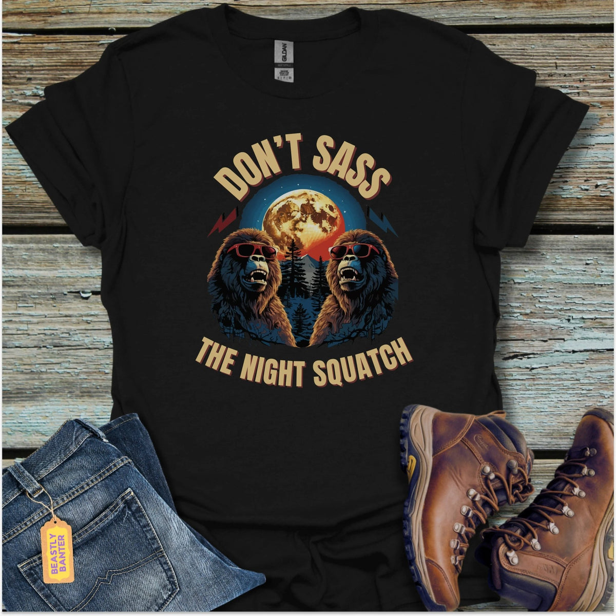 Don’t Sass With The Night Squatch T-Shirt - Beastly Banter