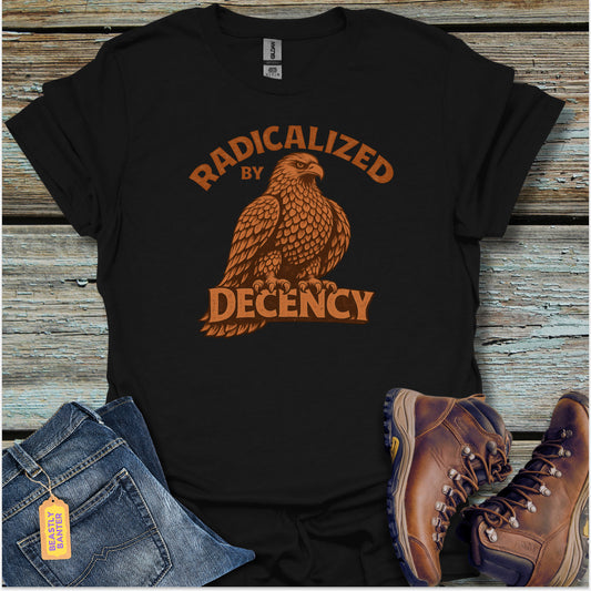 Radicalized By Decency Eagle T-Shirt