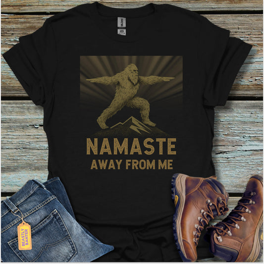 Namaste Away Bigfoot T-Shirt