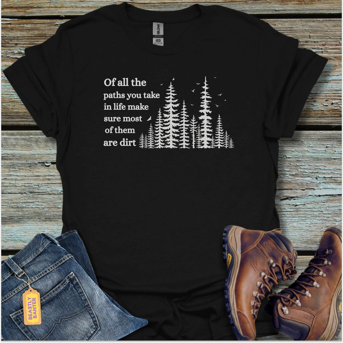 Of All The Paths Hiking T-Shirt - Beastly Banter