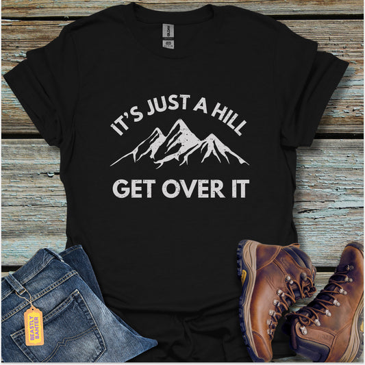 Just A Hill T-Shirt