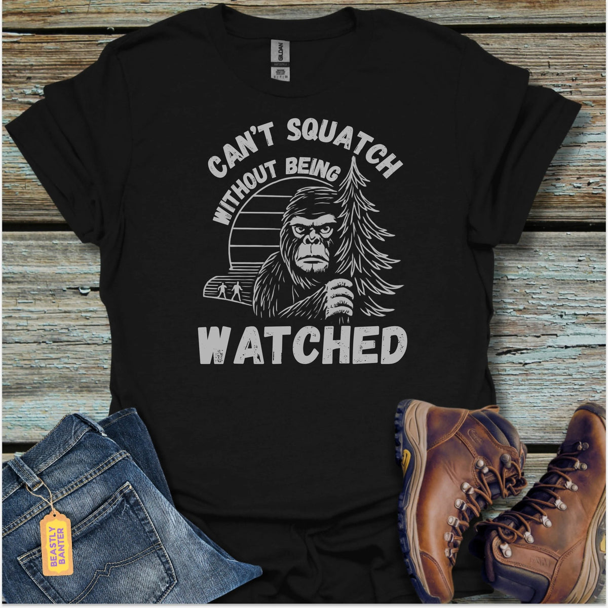 Can’t Squatch Bigfoot T-Shirt - Beastly Banter