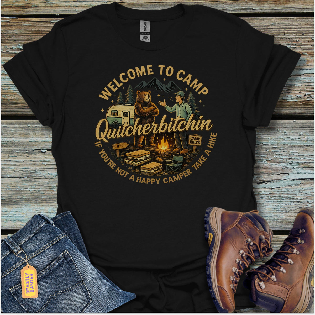 Camp Quitcherbitchin T-Shirt - Beastly Banter