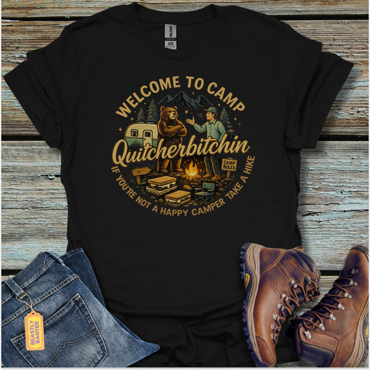 Camp Quitcherbitchin T-Shirt