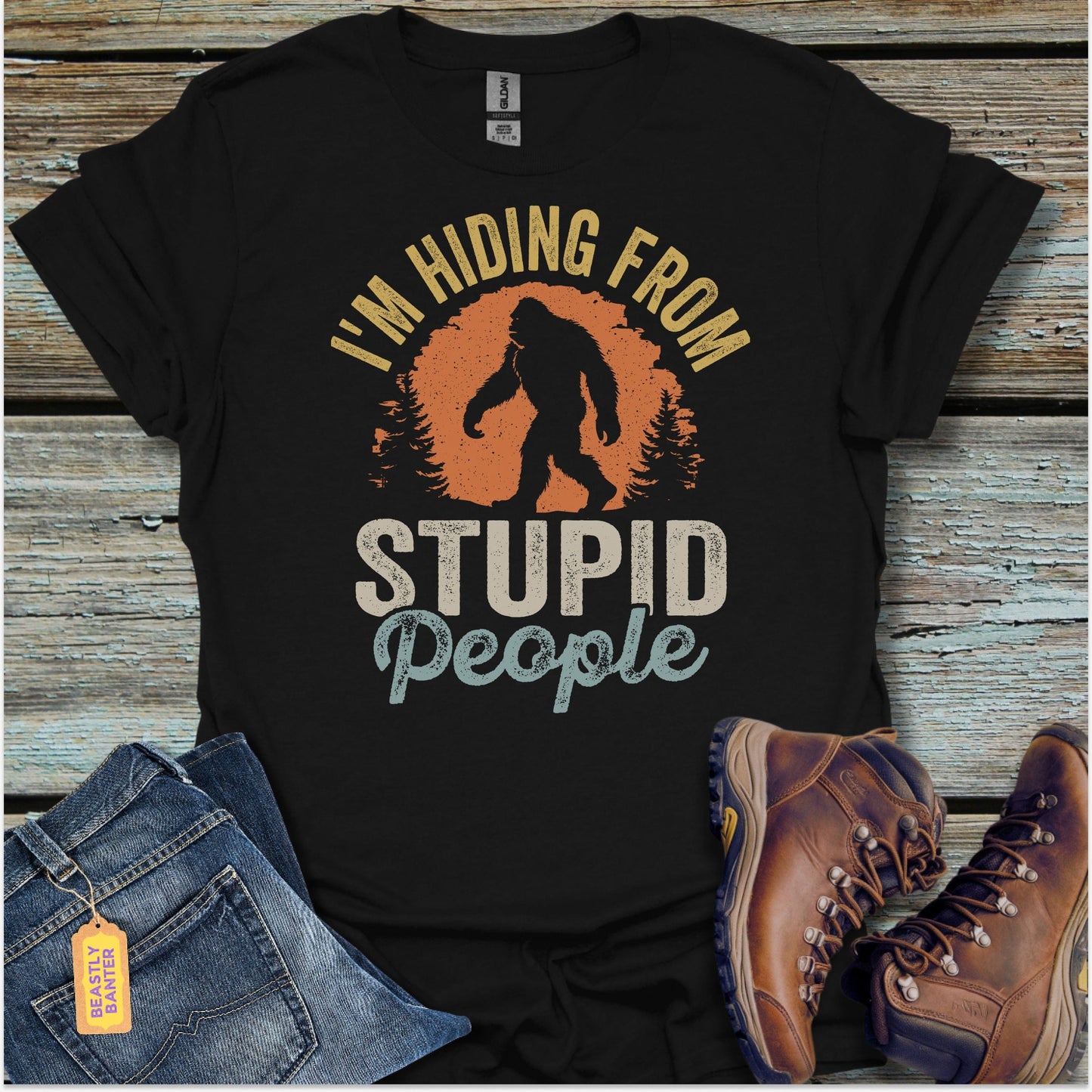 Stupid People Bigfoot T-Shirt - Beastly Banter