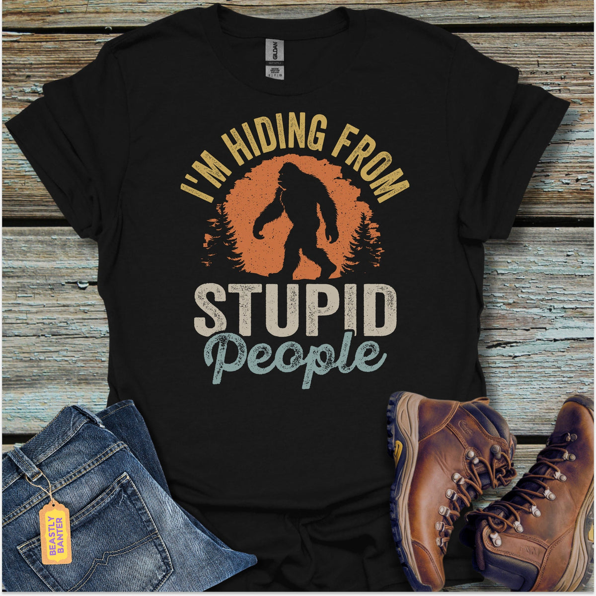 Stupid People Bigfoot T-Shirt - Beastly Banter