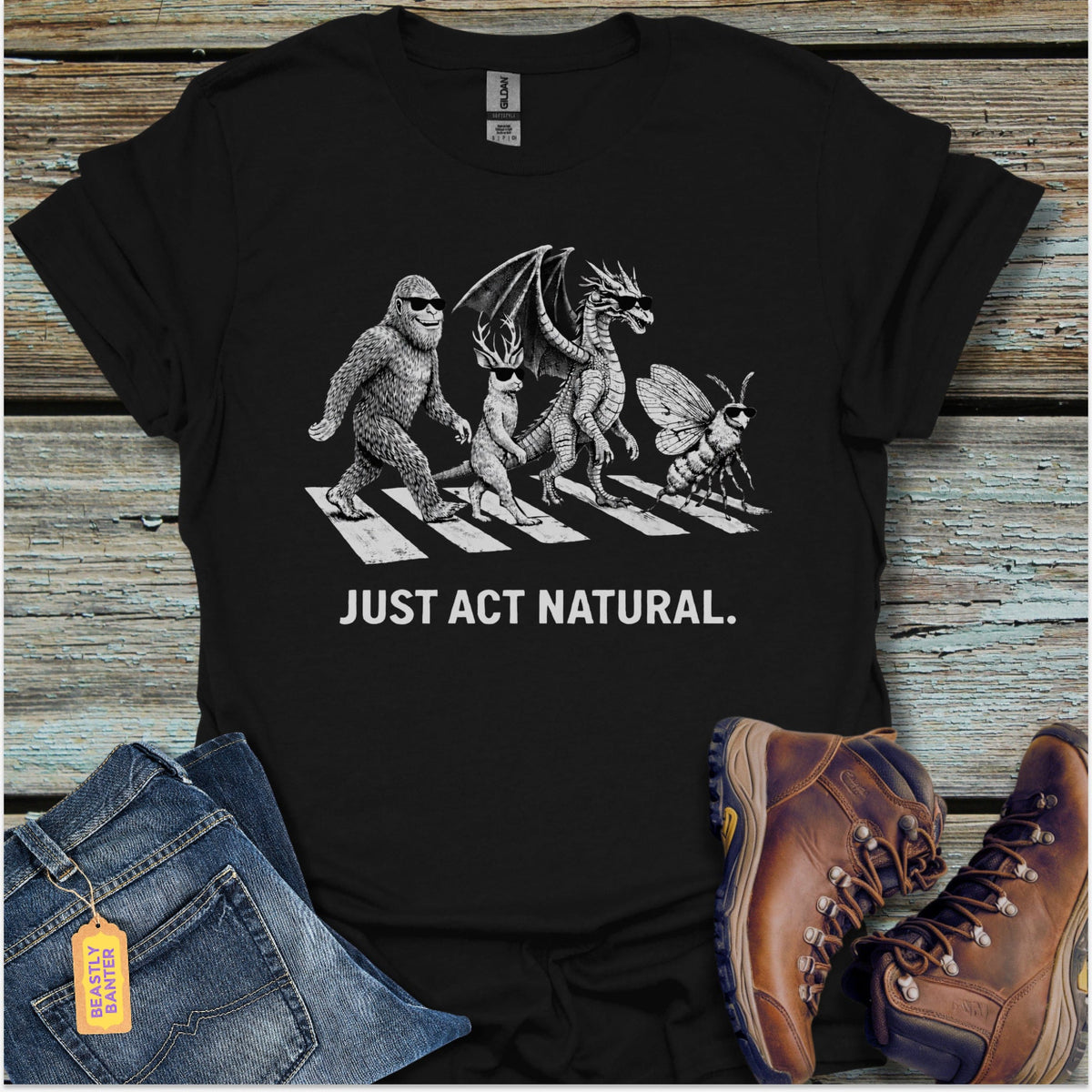 Act Normal Bigfoot T-Shirt - Beastly Banter