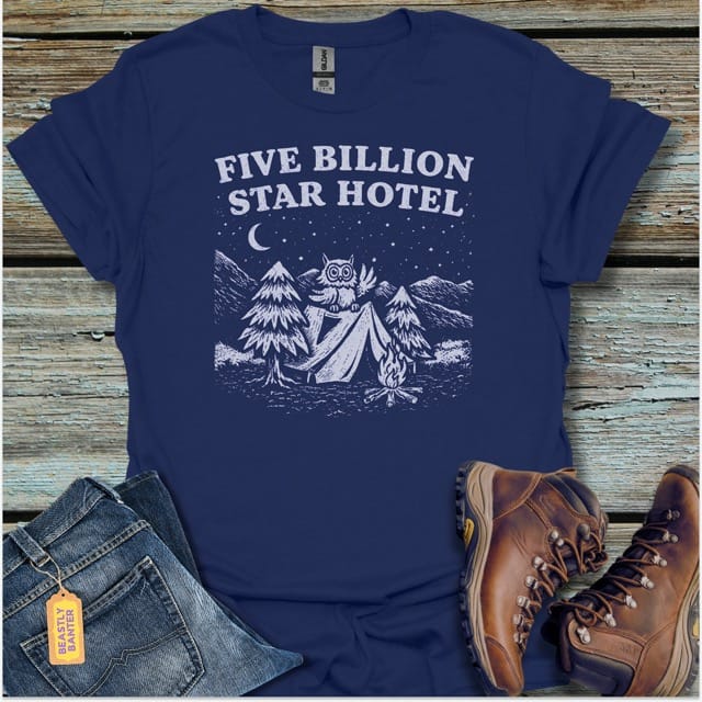 Five Billion Star Hotel T-Shirt - Beastly Banter
