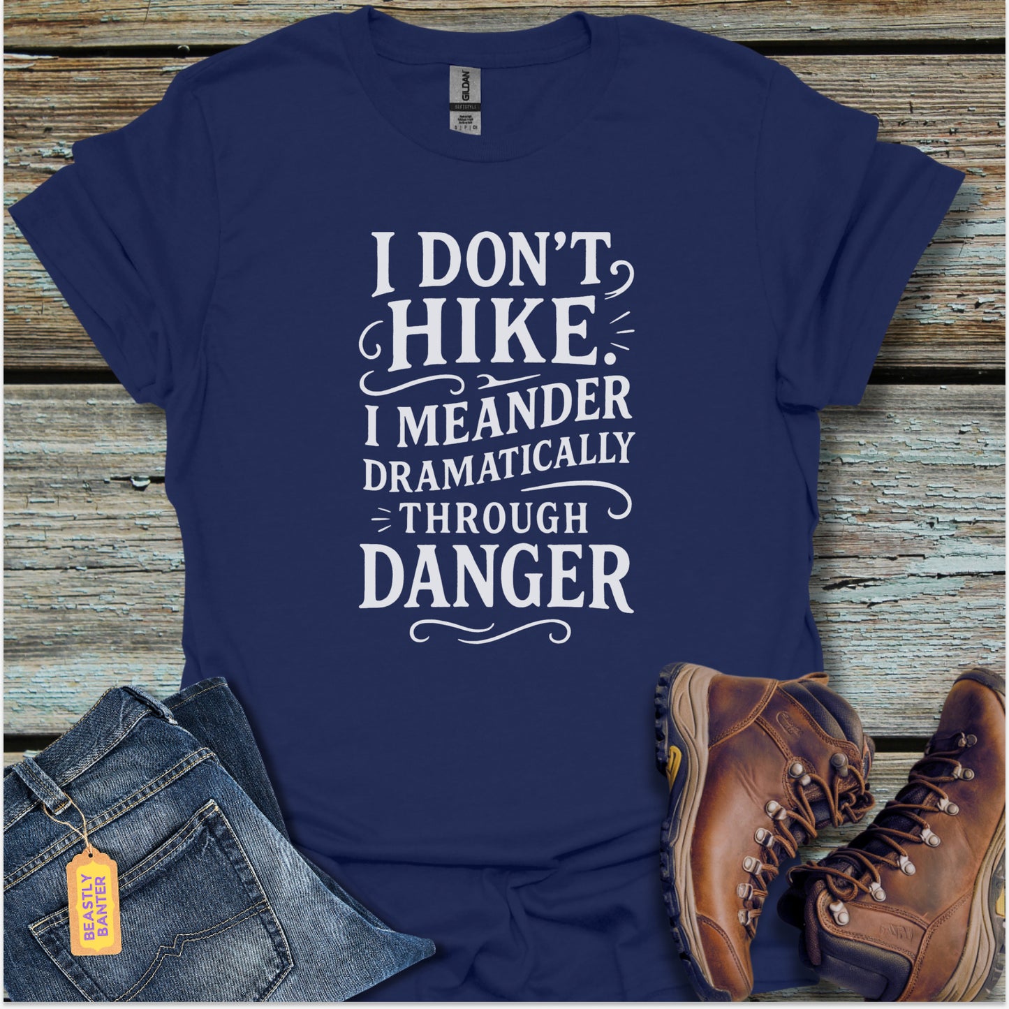 I Don’t Hike T-Shirt