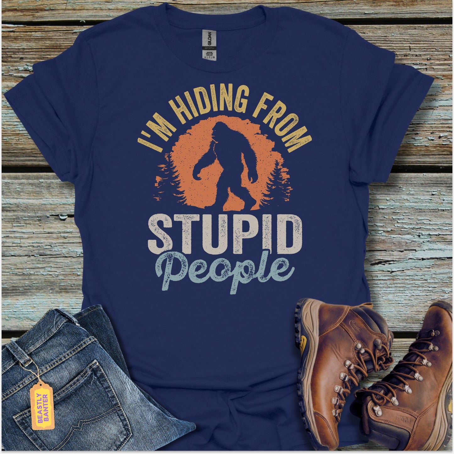 Stupid People Bigfoot T-Shirt - Beastly Banter
