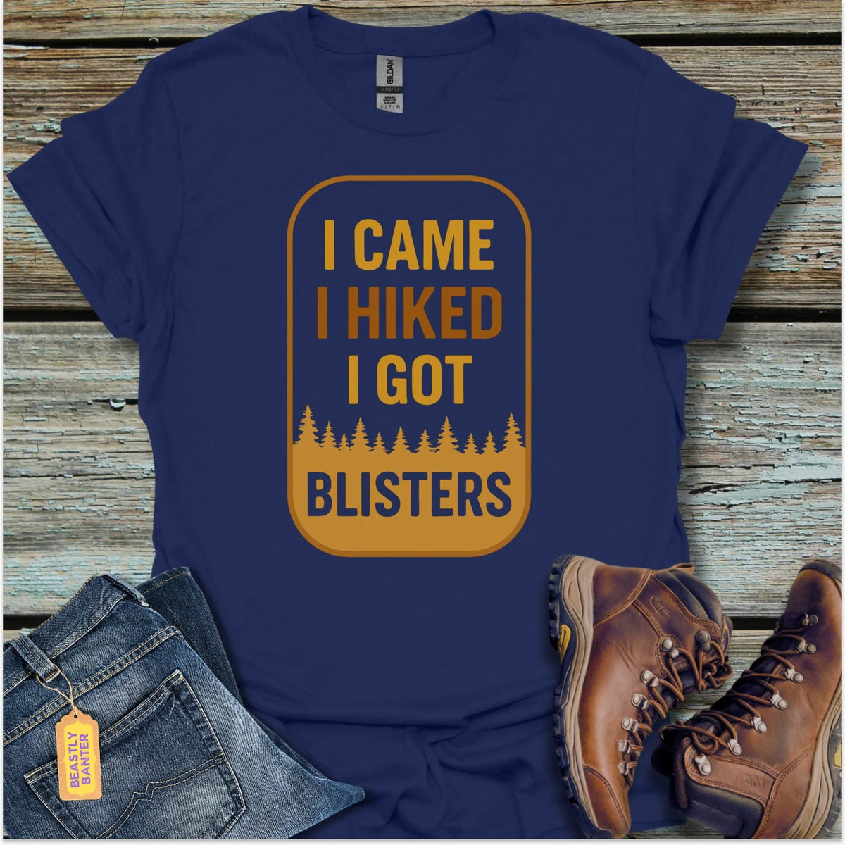 I Came, I Hiked T-Shirt - Beastly Banter