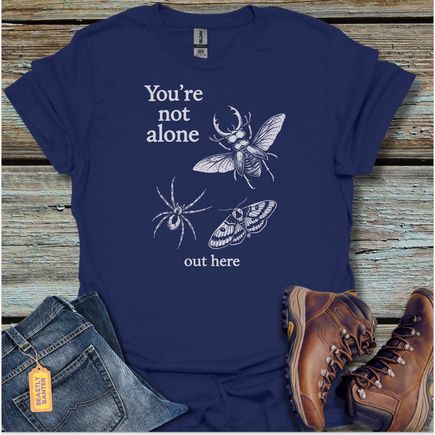 You’re Not Alone T-Shirt - Beastly Banter