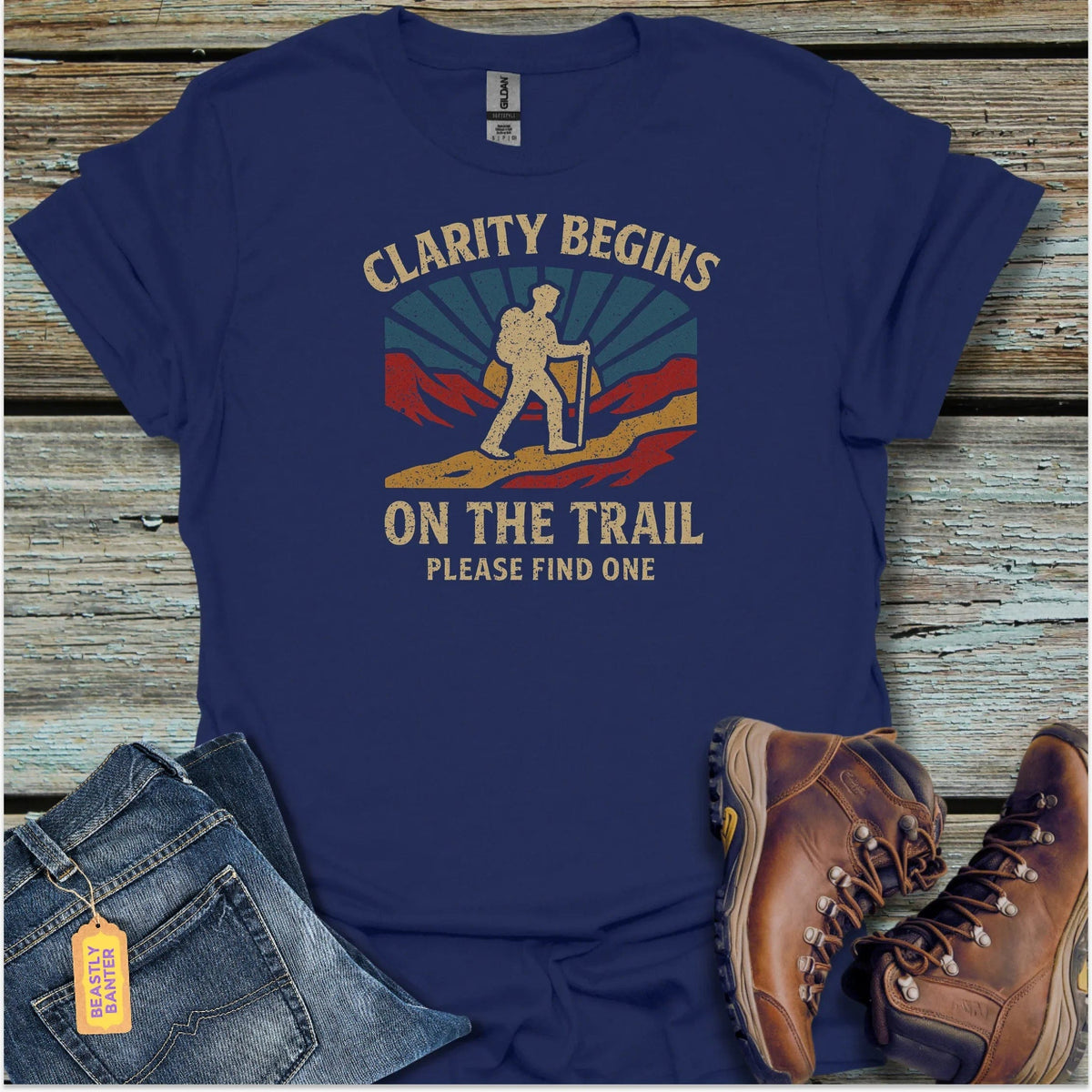 Clarity Begins On The Trail T-Shirt - Beastly Banter