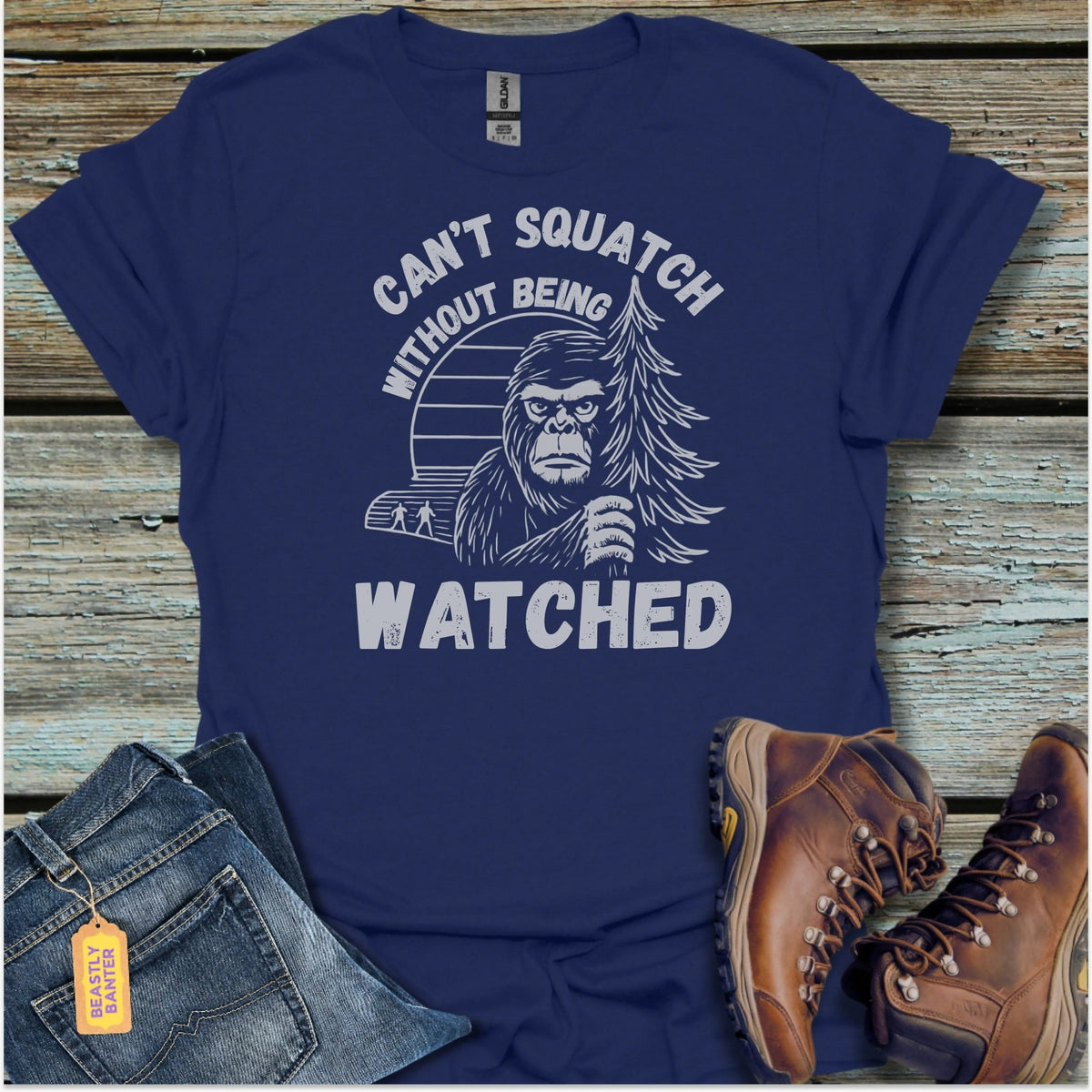 Can’t Squatch Bigfoot T-Shirt - Beastly Banter