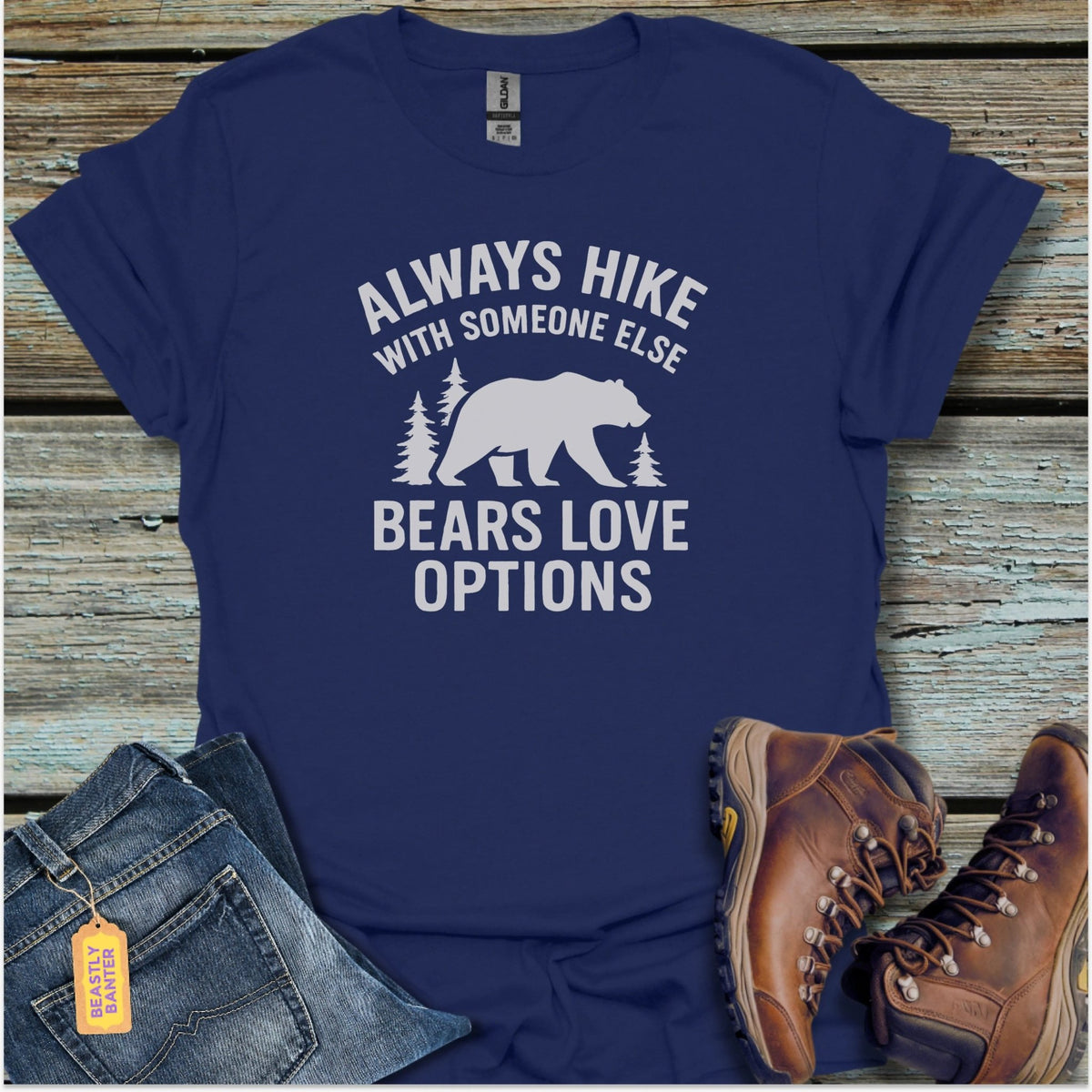 Bears Love Options Hiking T-Shirt - Beastly Banter